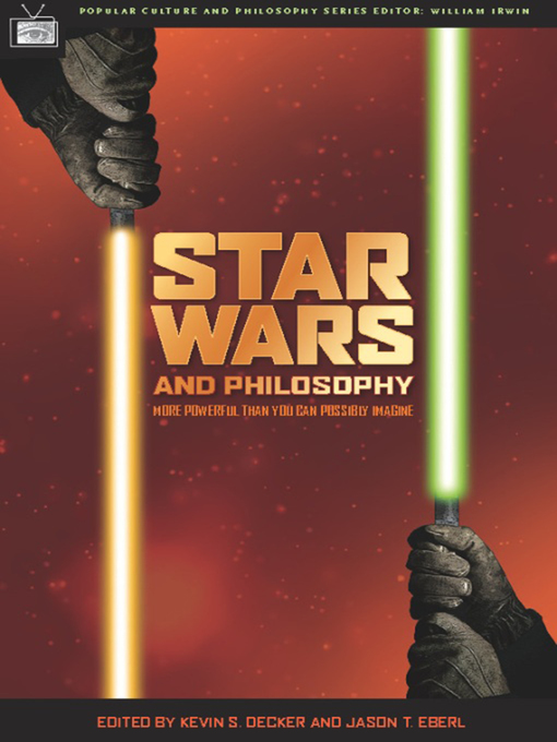 Title details for Star Wars and Philosophy by Kevin S. Decker - Wait list